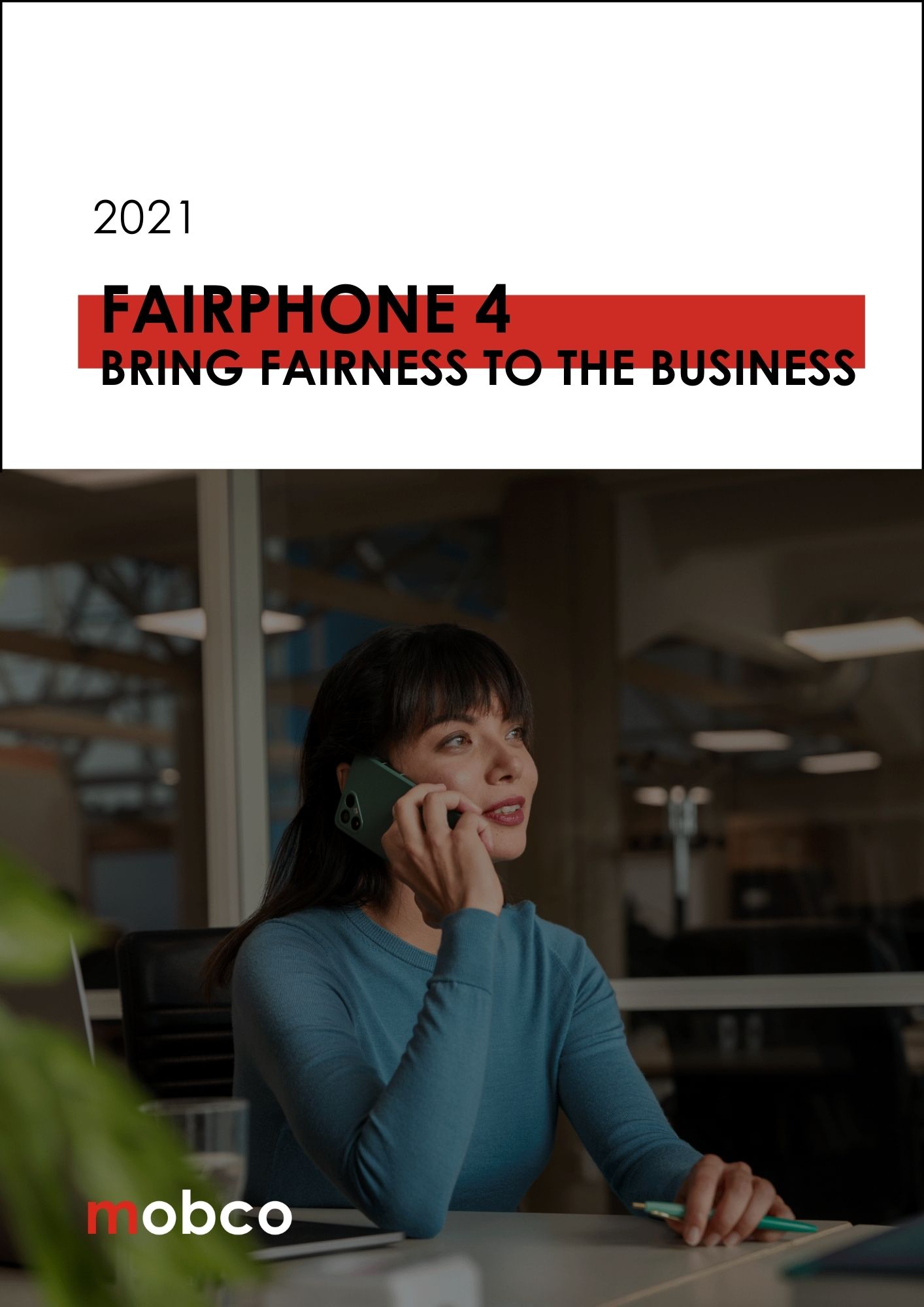 Download Our Latest, Free Whitepaper To Discover If The Sustainable Smartphone, Fairphone 4, Meets Your Business's Needs & Requirements