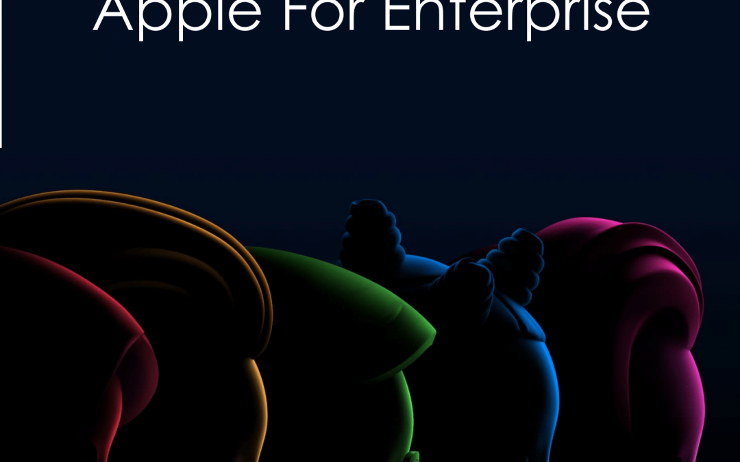 Apple For Enterprise 2022