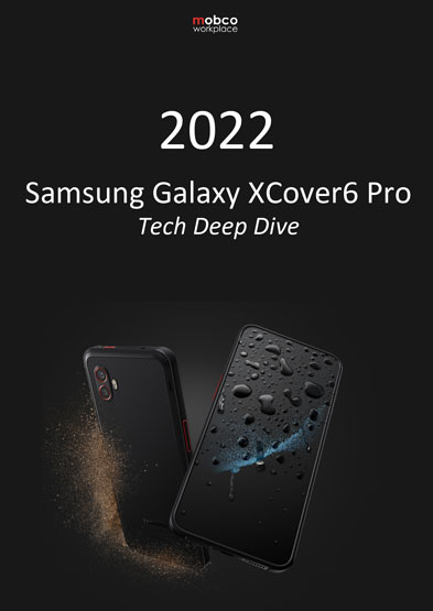 Samsung Galaxy XCover6 Pro Tech Deep Dive Whitepaper